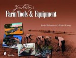 Yesterday's Farm Tools & Equipment - Michael Emery