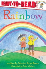 Rainbow (Weather Ready-to-Reads) - Marion Dane Bauer, John Wallace