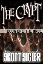 The Crypt Book 01: The Crew - Scott Sigler