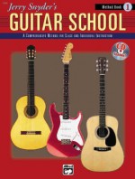 Jerry Snyder's Guitar School, Method Book 1 (Book & Cd) - Jerry Snyder