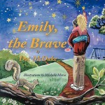 Emily, the Brave - Doc Mcduke, Michelle Morse