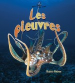 Les Pieuvres (Petit Monde Vivant) (French Edition) - Bobbie Kalman, Rebecca Sjonger, Margaret Amy Reiach