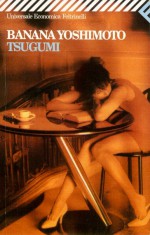 Tsugumi - Alessandro Giovanni Gerevini, Banana Yoshimoto