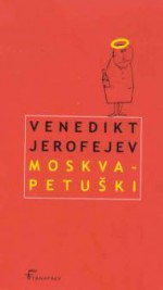 Moskva - Petuški - Venedikt Yerofeyev, Ott Arder, Venedikt Yerofeyev