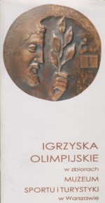 Igrzyska olimpijskie w zbiorach Muzeum Sportu i Turystyki w Warszawie - Iwona Grys, Tomasz Sopyło, Krzysztof Zuchora