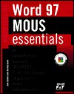 Mous Essentials Word 97 Proficient (MOUS Essentials) - Jane Calabria, Suzanne Weixel, Dorothy Burke