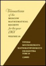 Transactions of the Moscow Mathematical Society - I.A. Berezanskii, M.G. Gasymov, Р.А. Минлос, V.I. Oseledec, L.A. Sahnovic