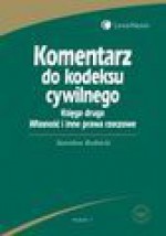 Komentarz do kodeksu cywilnego. Księga 2. Własność i inne prawa rzeczowe - Stanisław Rudnicki