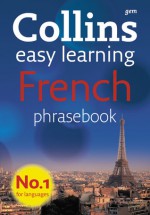 Collins Gem Easy Learning French Phrasebook - Collins UK, Collins UK