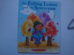 Falling Leaves and the Scarecrow - Steve Metzger