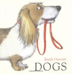 Dogs - Emily Gravett