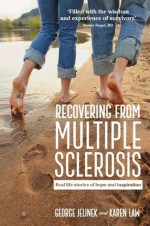 Recovering from Multiple Sclerosis - George Jelinek, Karen Law