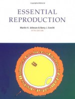 Essential Reproduction (Essentials) - Martin H. Johnson