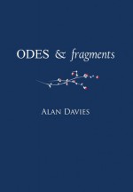 ODES & fragments - Alan Davies