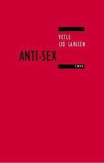 Antisex - Vetle Lid Larssen