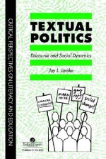 Textual Politics - Jay L. Lemke, Jay Lemke