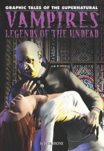 Vampires: Legends of the Undead - Rob Shone