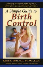 A Simple Guide to Birth Control - Kamal Dutta