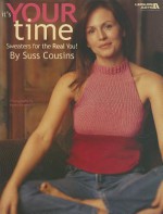 It's Your Time - Suss Cousins, Leisure Arts