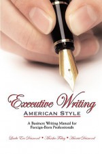 Executive Writing: American Style - Linda Diamond, Harriet Diamond, Marsha Fahey