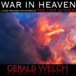 War In Heaven (The Last Witness) - Gerald Welch