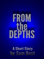 From the Depths - Sam Best