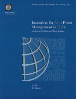 Incentives for Joint Forest Management in India: Analytical Methods and Case Studies - Ian R. Hill, Dermot Shields