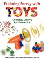 Exploring Energy with TOYS - Beverley Taylor, Mickey Sarquis, Terrific Science Press