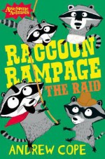 Raccoon Rampage: The Raid - Andrew Cope