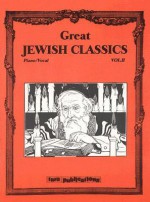 Great Jewish Classics, Volume II: Piano/Vocal - Tara Publications