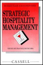 Strategic Hospitality Management - Richard Teare, Andrew Boer