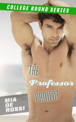 The Professor Project - Mia De Rossi