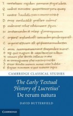 The Early Textual History of Lucretius' de Rerum Natura - David Butterfield