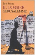 Il dossier Gerusalemme - Joel Stone, Nello Giugliano