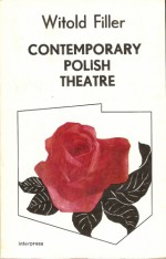 Contemporary Polish Theatre - Witold Filler