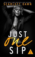 Just One Sip (The Club Book 1) - Scarlett Dawn, The Club Book Series