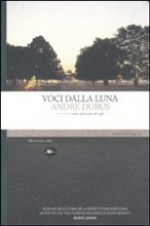 Voci dalla luna - Andre Dubus, Nicola Manuppelli