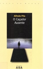 O Caçador Ausente - Alfredo Pita