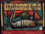 Feathers and Fools - Mem Fox, Nicholas Wilton