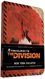 Tom Clancy's The Division: New York Collapse - Ubisoft, Melcher Media, Alex Irvine