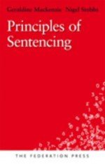 Principles of Sentencing - Geraldine MacKenzie, Nigel Stobbs, Michael Kirby, Jodie O'Leary