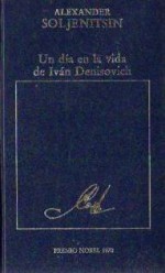 Un día en la vida de Iván Denisovich - Aleksandr Solzhenitsyn, J. Ferrer Aleu