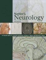 Netter's Neurology (Netter Clinical Science) - H. Royden Jones, Jayashri Srinivasan, Gregory J. Allam, Richard A. Baker, Inc Lahey Clinic