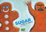 Sugar - Sickly or Sweet? - Lawrence Mitchell