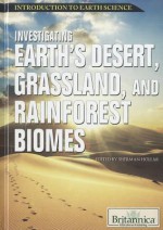 Investigating Earth's Desert, Grassland, and Rainforest Biomes - Sherman Hollar