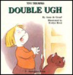 Double Ugh - Anne de Graaf, Evelyn Rivet