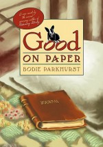 Good On Paper - Bodie Parkhurst, Sherry Wachter