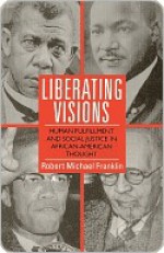 Liberating Visions - Robert Franklin