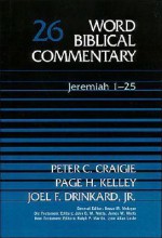 Jeremiah 1-25 - Peter C. Craigie, Page H. Kelley, Joel F. Drinkard Jr.