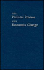 The Political Process and Economic Change - Kristen Renwick Monroe